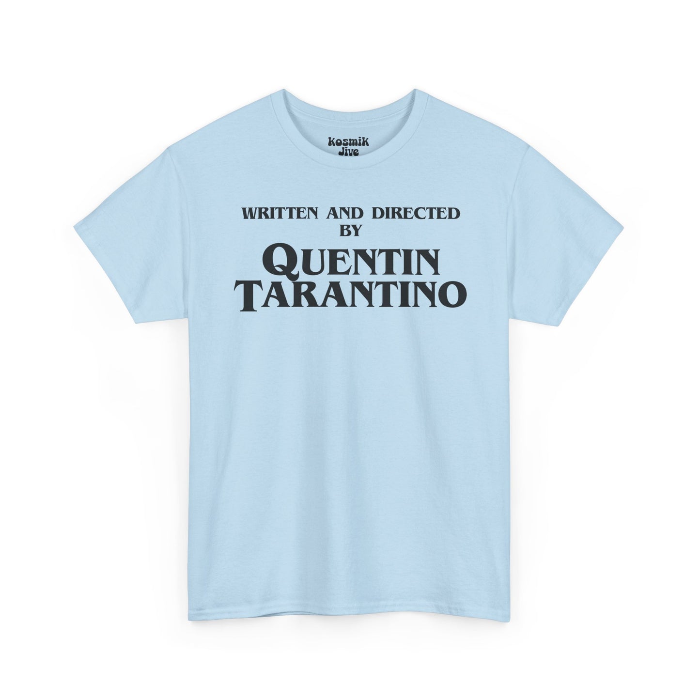 Written and Directed by Quentin Tarantino T-Shirt