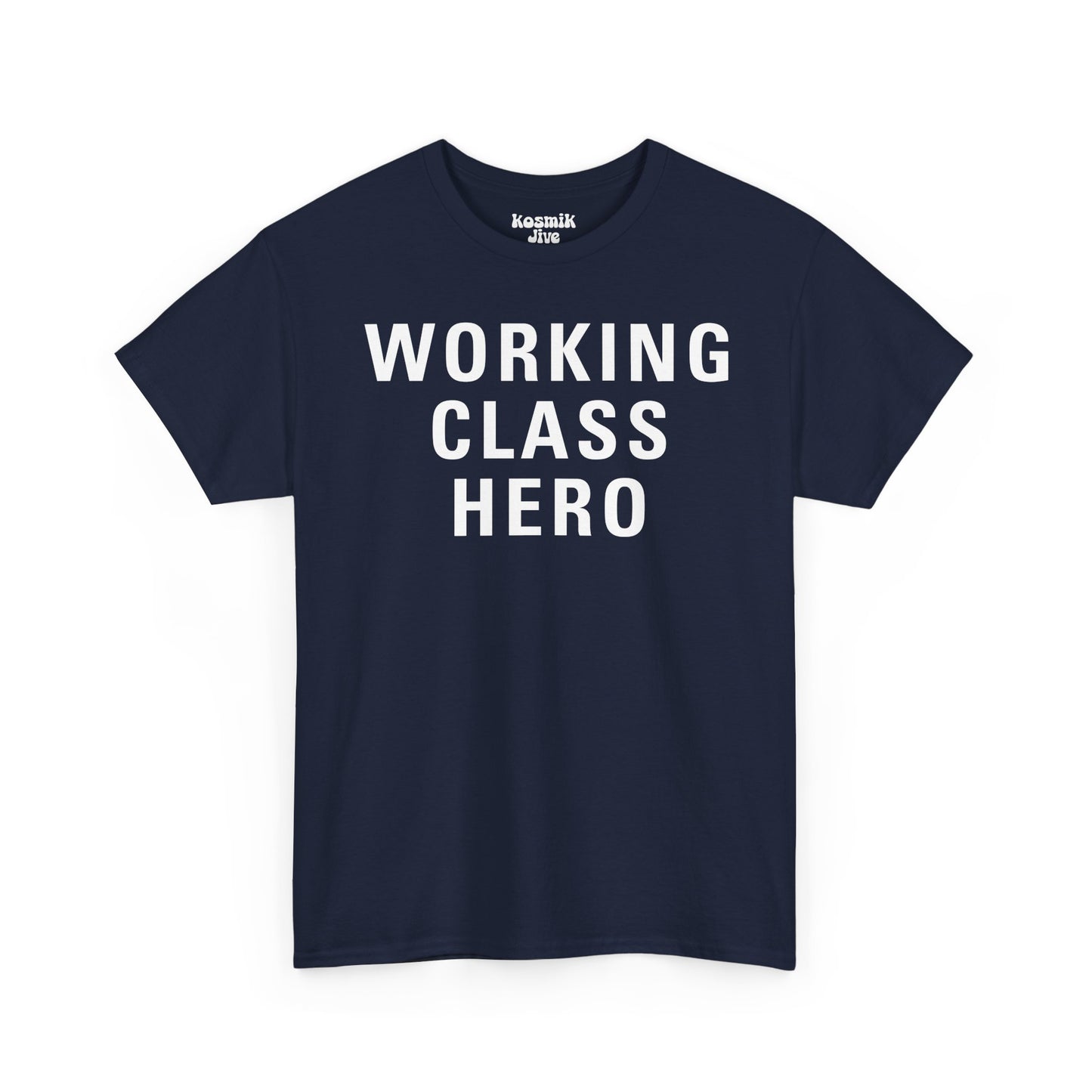 Working Class Hero T-Shirt