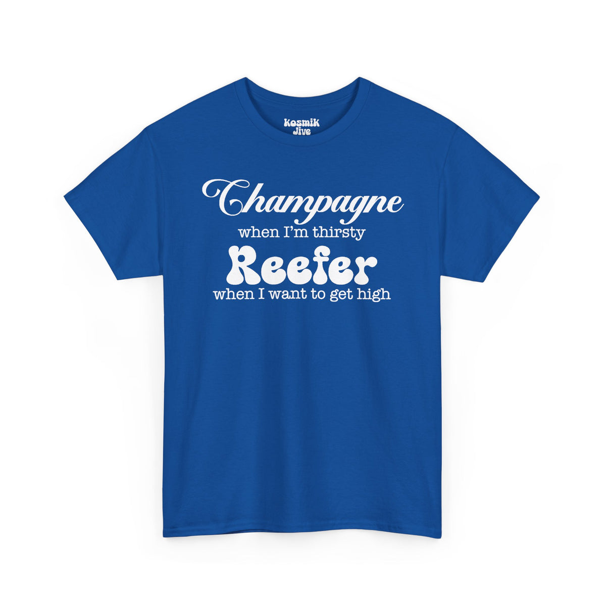 Champagne and Reefer T-Shirt