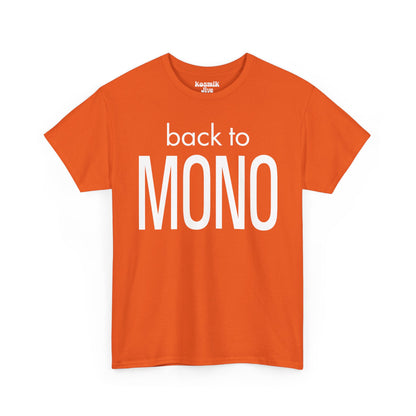 Back To Mono T-Shirt