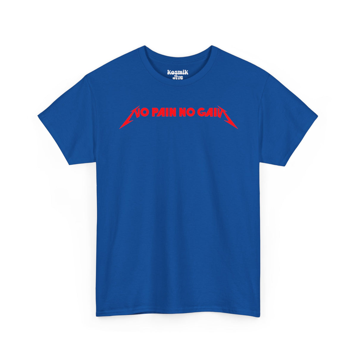 No Pain No Gain T-Shirt