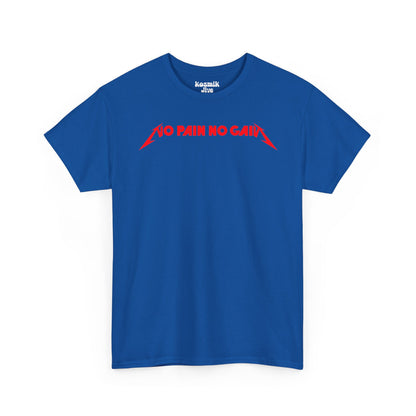 No Pain No Gain T-Shirt