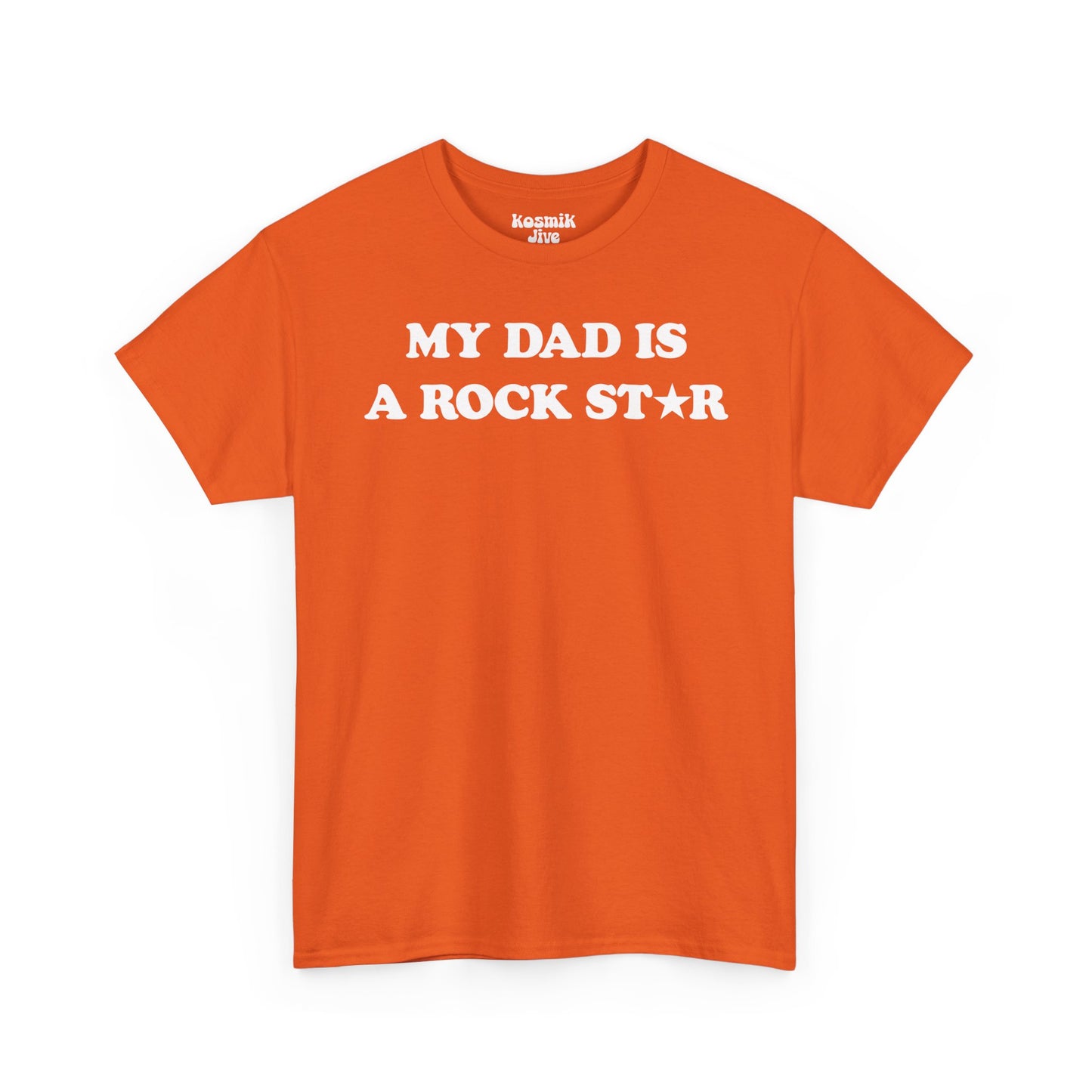 My Dad Is a Rock Star T-Shirt