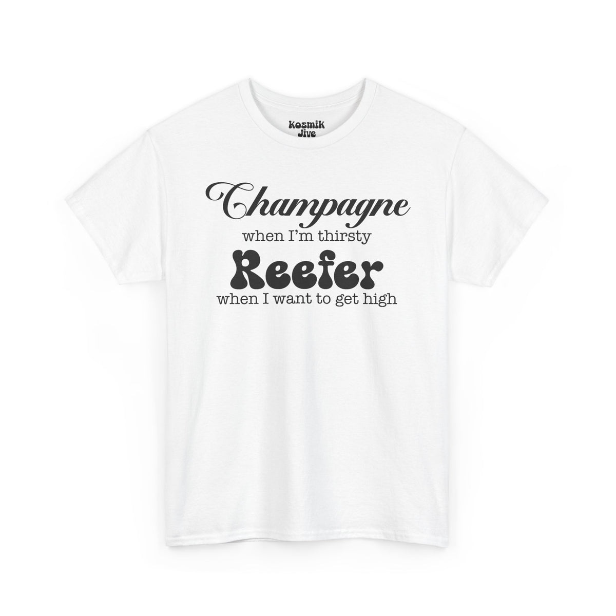 Champagne and Reefer T-Shirt