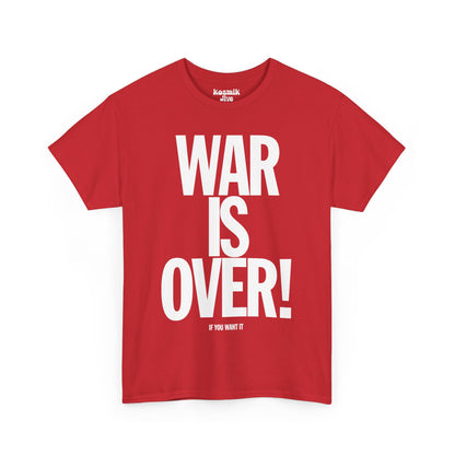 War Is Over T-Shirt