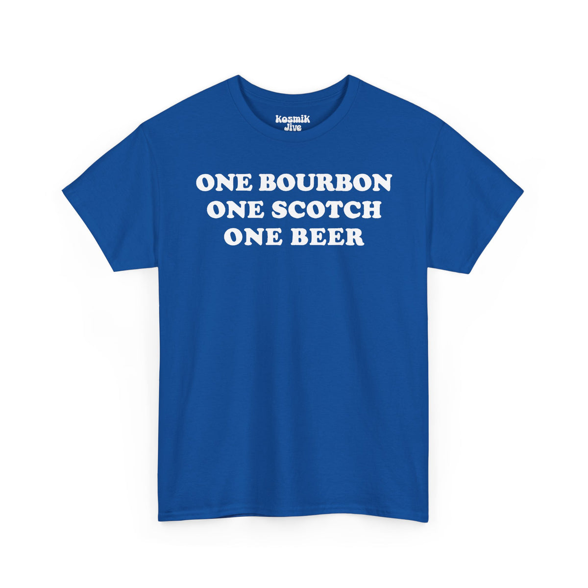 One Bourbon, One Scotch, One Beer T-Shirt