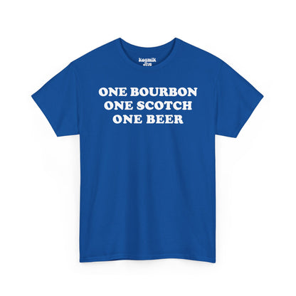 One Bourbon, One Scotch, One Beer T-Shirt