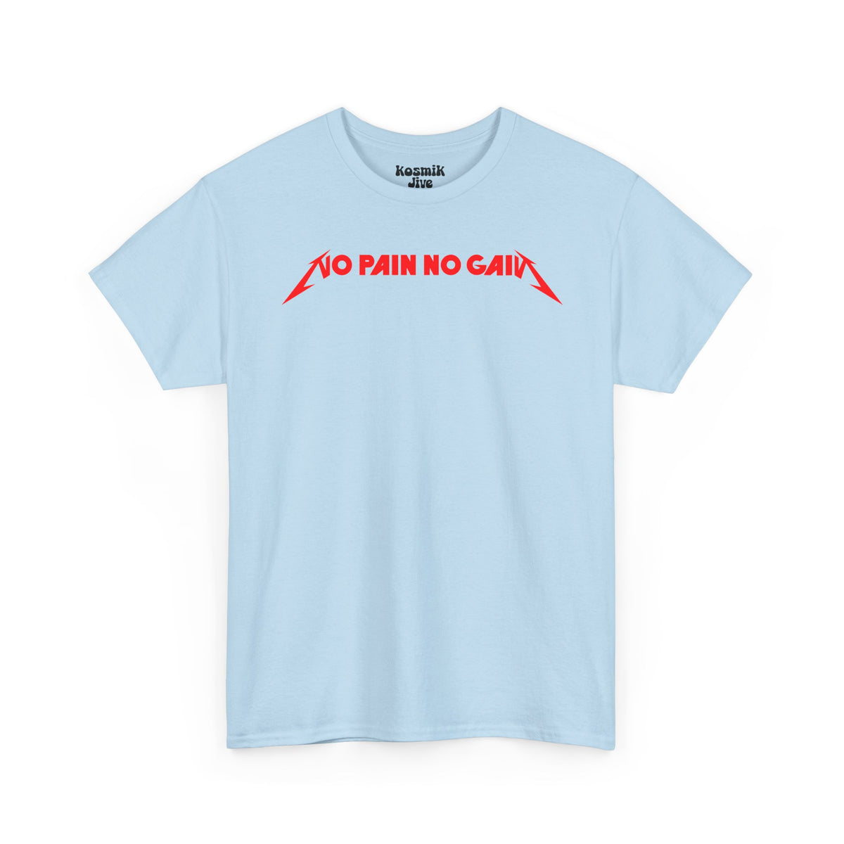 No Pain No Gain T-Shirt