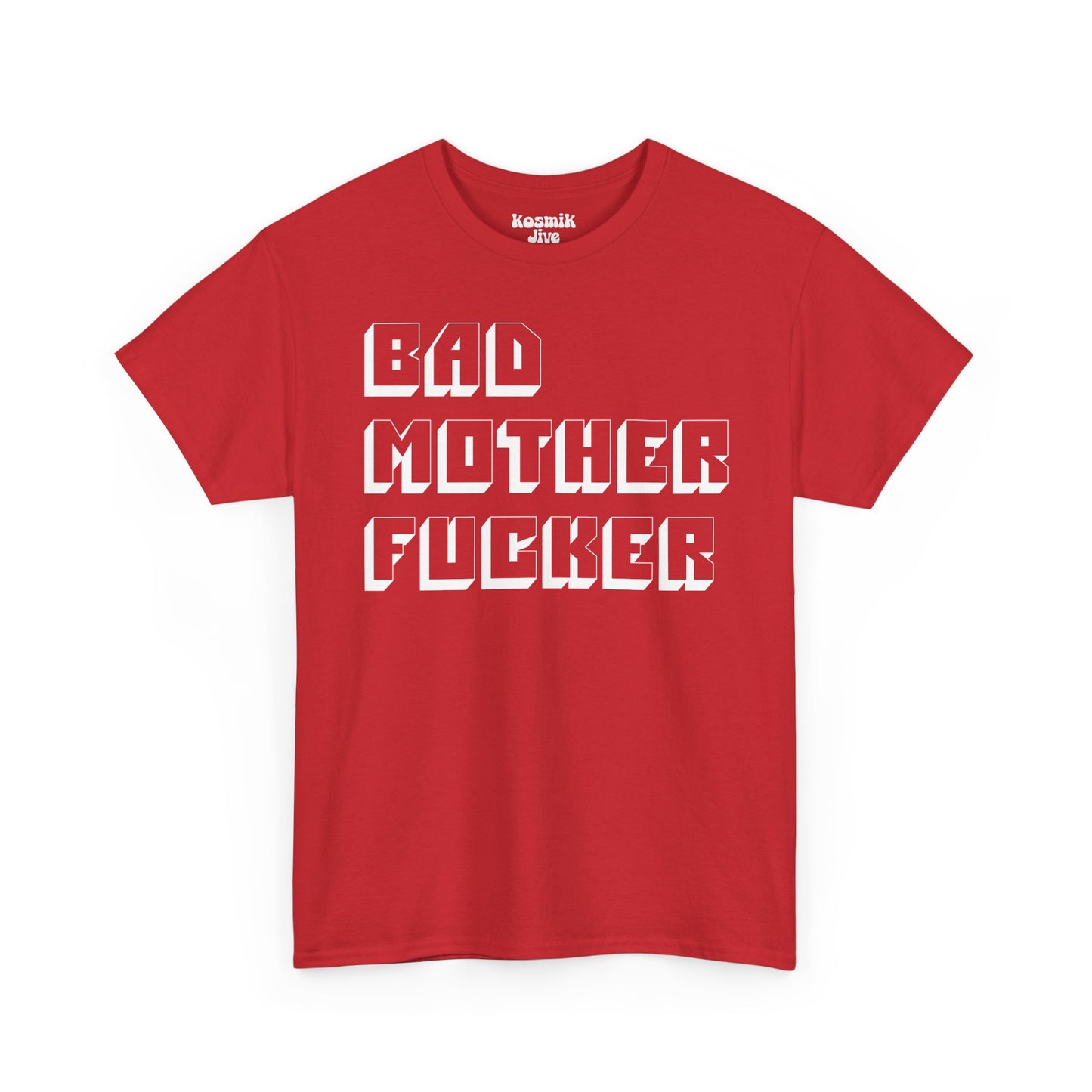 Bad Mother Fucker T-Shirt