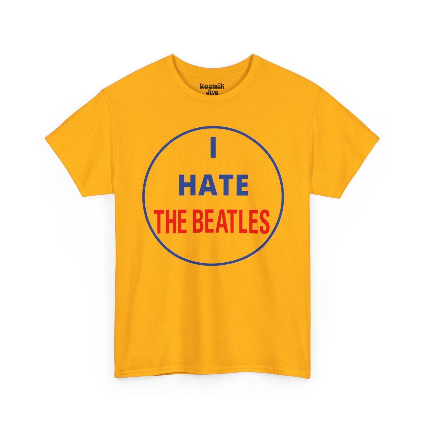 I Hate The Beatles T-Shirt