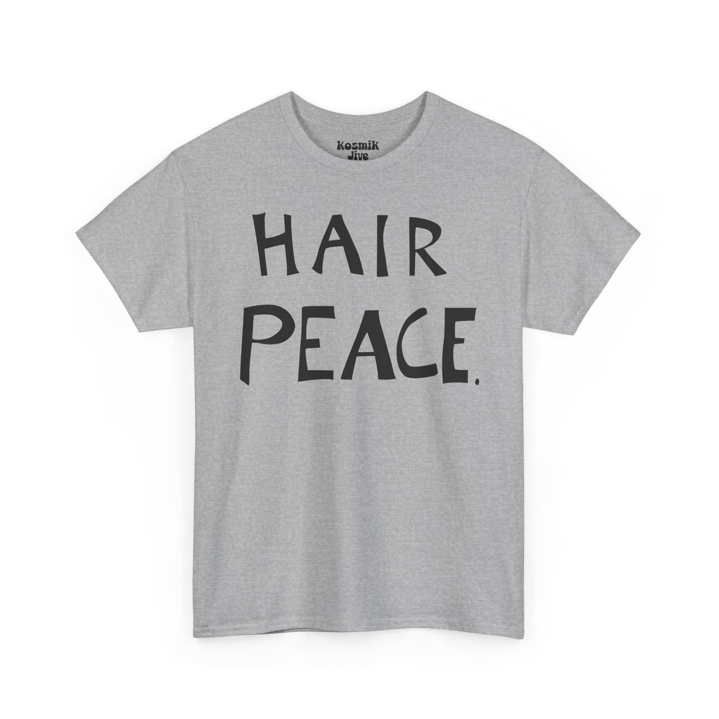 Hair Peace T-Shirt