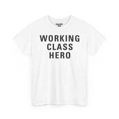 Working Class Hero T-Shirt