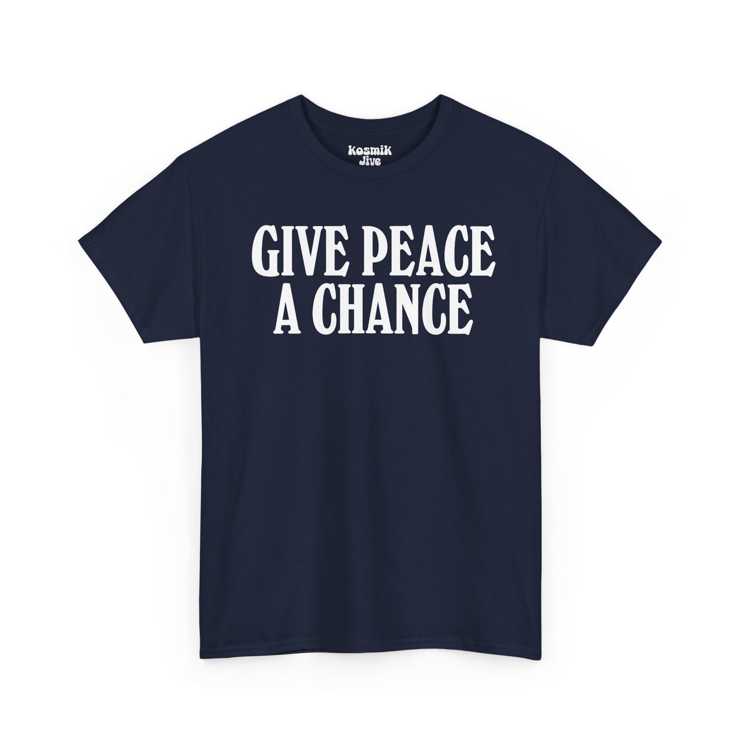 Give Peace a Chance T-Shirt